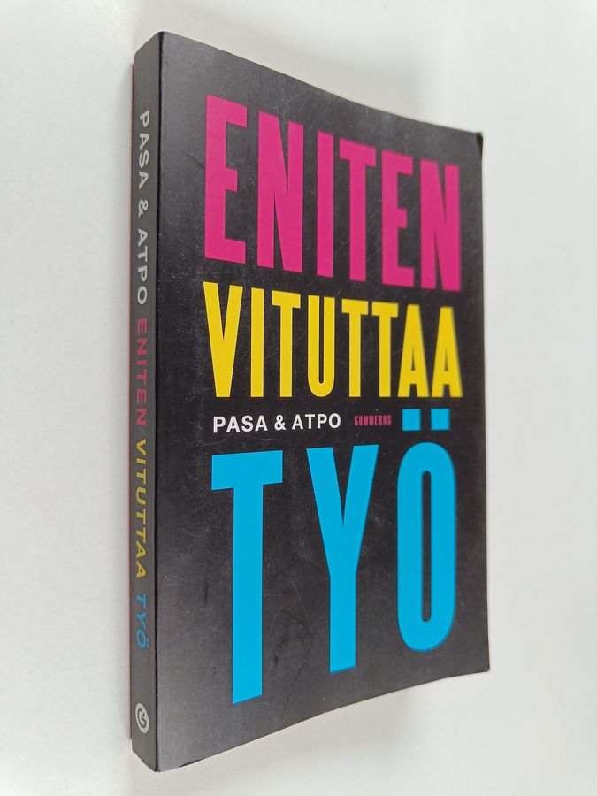 Eniten vituttaa työ