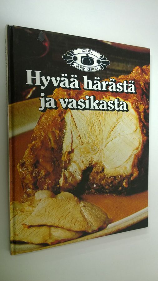 Leila (suom.- ja toim.työ) Jantunen : Hyvää härästä ja vasikasta