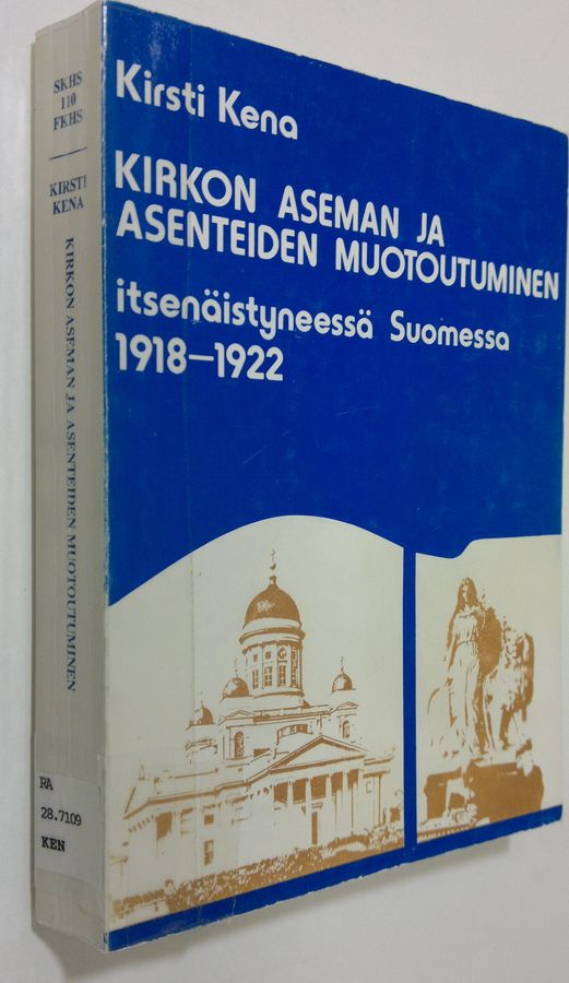 Kirkon aseman ja asenteiden muotoutuminen itsenäistyneessä Suomessa 1918-1922