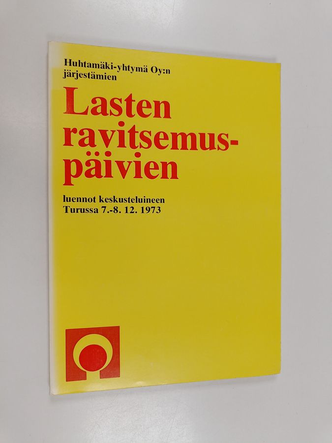 Lasten ravitsemuspäivien luennot keskusteluineen Turussa 7. -8.12.1973.