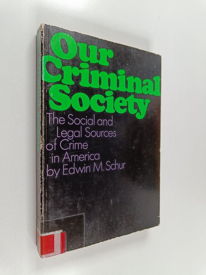 the social and legal sources of crime in America