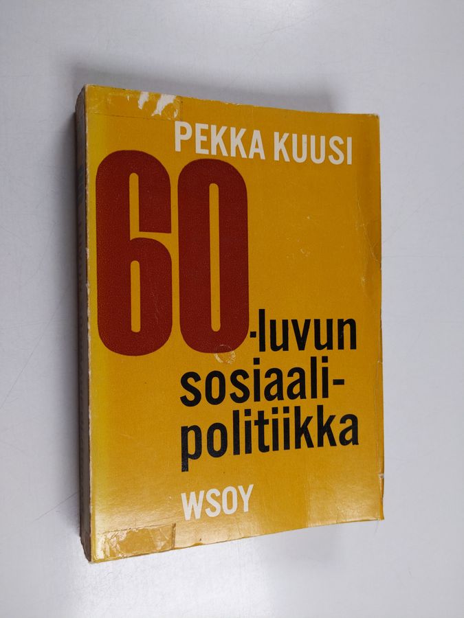 Pekka Kuusi : 60-luvun sosiaalipolitiikka