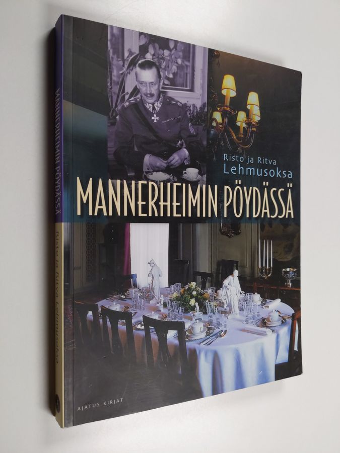 Risto Lehmusoksa : Mannerheimin pöydässä