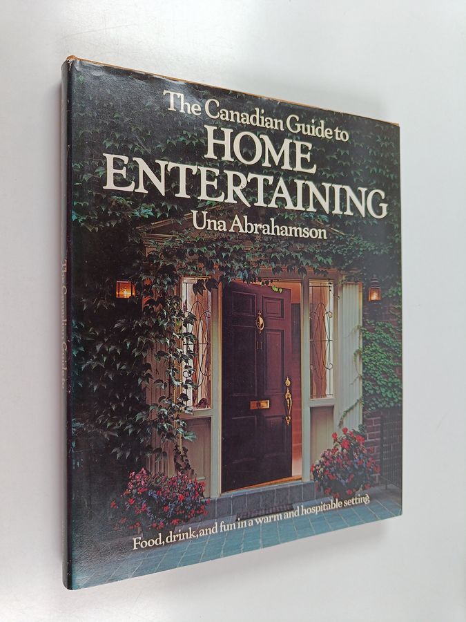 The Canadian Guide to Home Entertaining