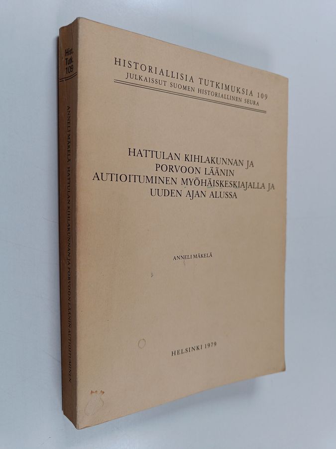 Hattulan kihlakunnan ja Porvoon läänin autioituminen myöhäiskeskiajalla ja uuden ajan alussa =