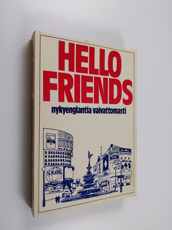 Doug Case : Hello, friends! : nykyenglantia vaivattomasti