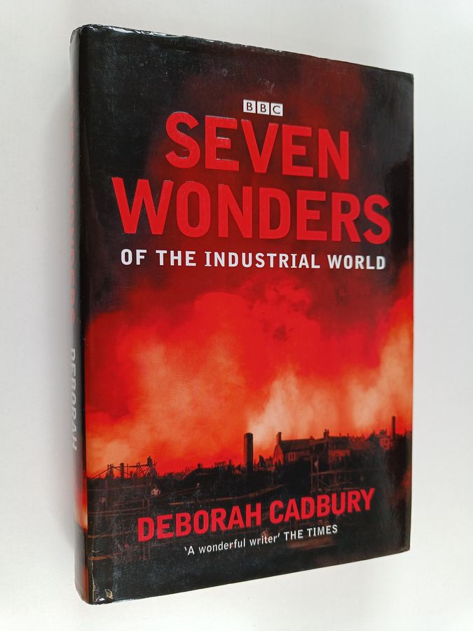 Seven Wonders of the Industrial World