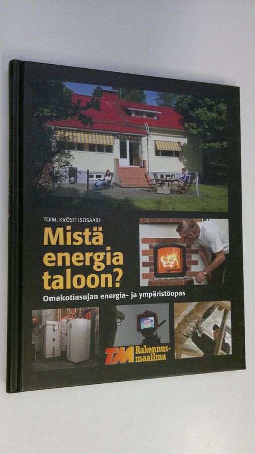 Mistä energia taloon?