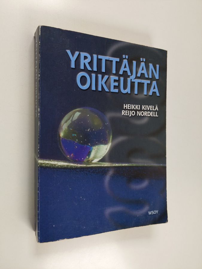Reijo Nordell & Heikki Kivelä : Yrittäjän oikeutta