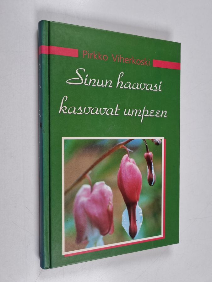 'Sinun haavasi kasvavat umpeen'