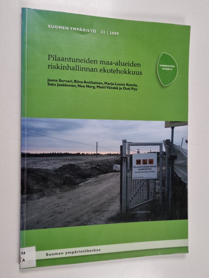 Pilaantuneiden maa-alueiden riskinhallinnan ekotehokkuus