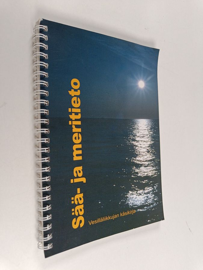 Sää- ja meritieto : vesilläliikkujan käsikirja