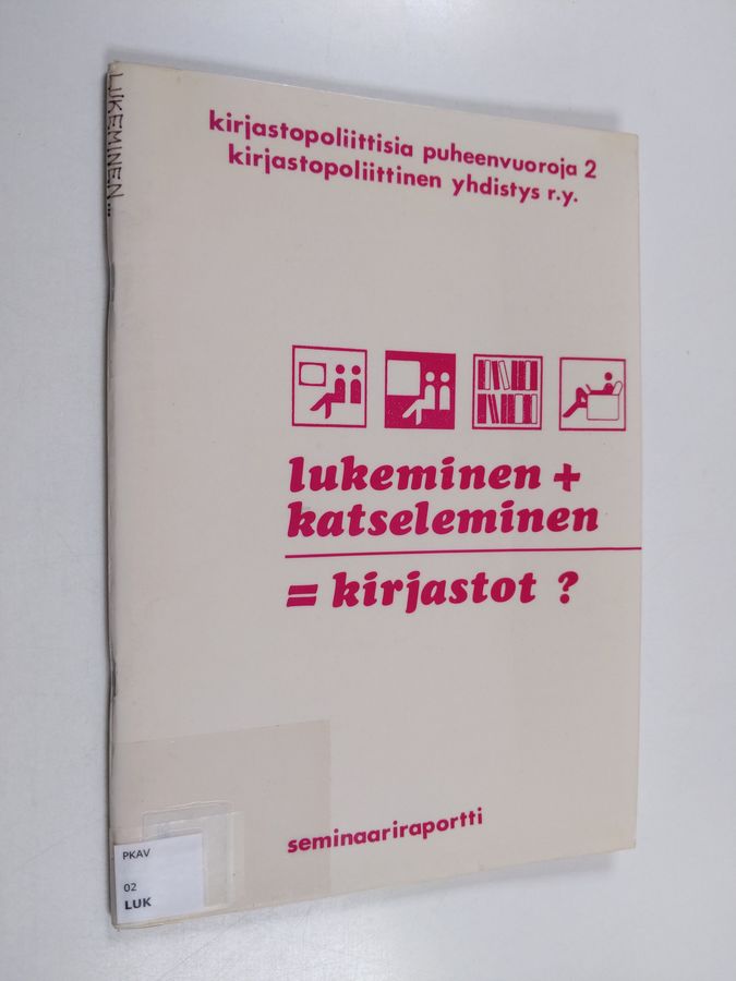Lukeminen, katseleminen ja kirjastot