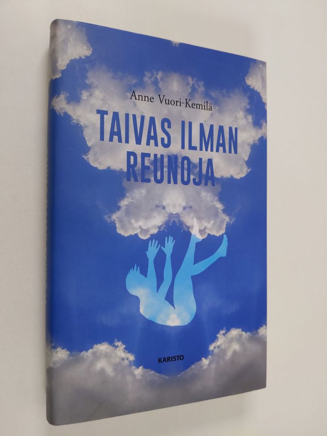 Anne Vuori-Kemilä : Taivas ilman reunoja