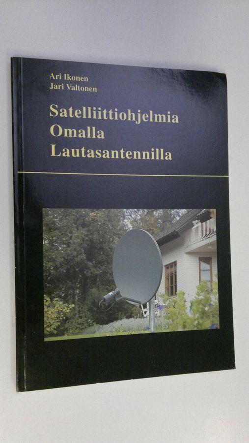 Satelliittiohjelmia omalla lautasantennilla