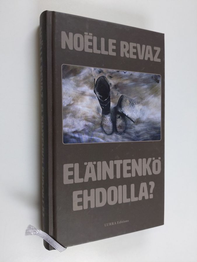 Noëlle Revaz : Eläintenkö ehdoilla?
