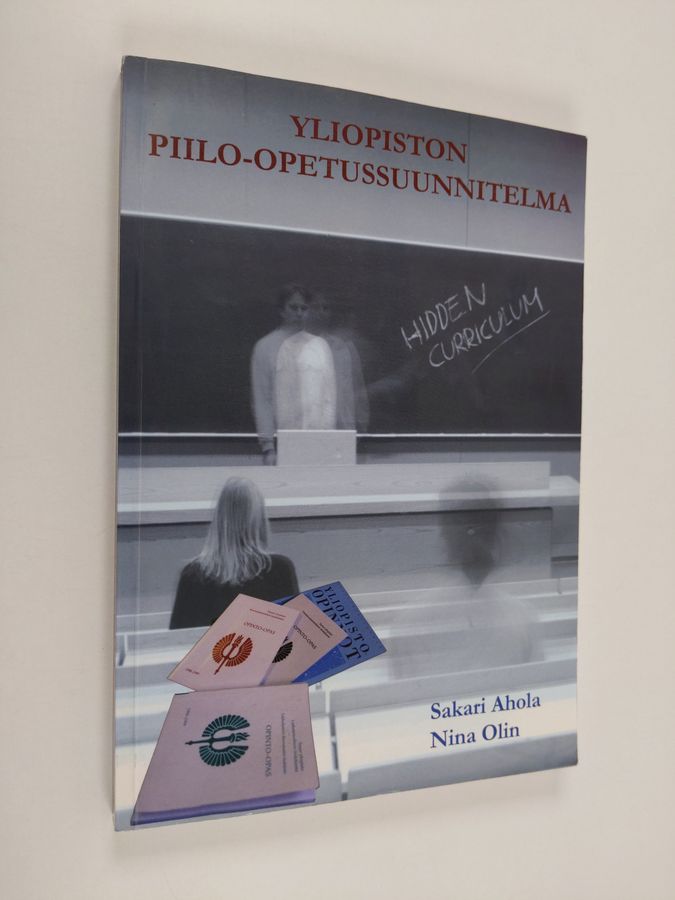 Yliopiston piilo-opetussuunnitelma, eli, Tutkimus siitä, miten yliopistossa pärjää pelaamalla yliopistopeliä