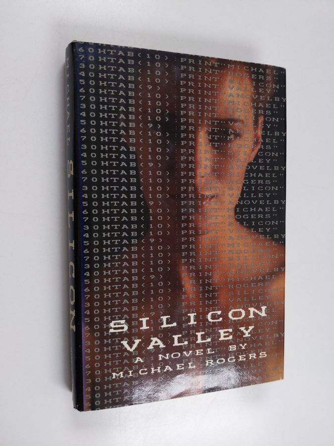 Silicon Valley - A Novel