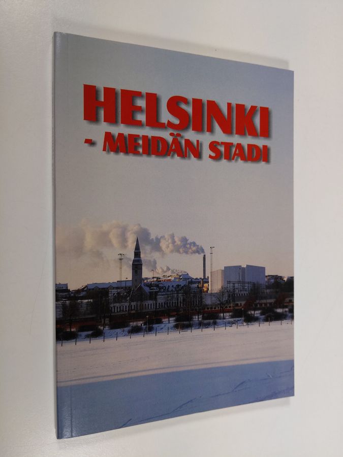 Helsinki - meidän stadi