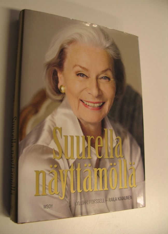 Kyllikki Forssell : Suurella näyttämöllä