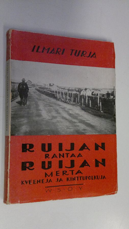 Ilmari Turja : Ruijan rantaa ja Ruijan merta