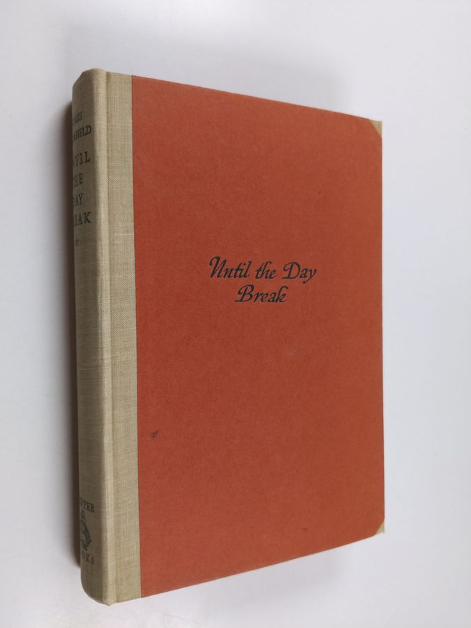 Louis Bromfield : Until the day break