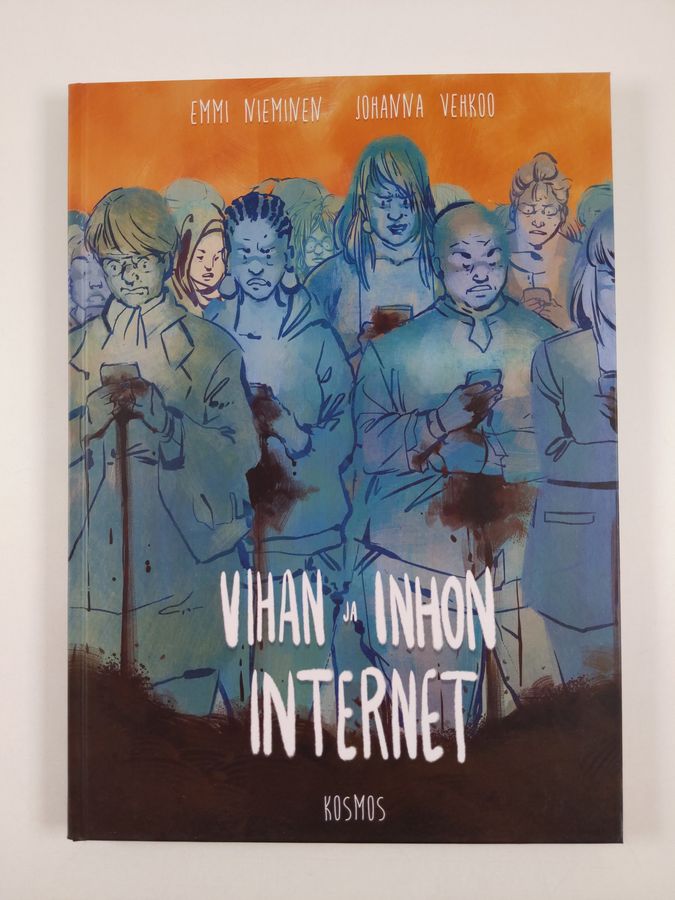 Emmi Nieminen : Vihan ja inhon internet