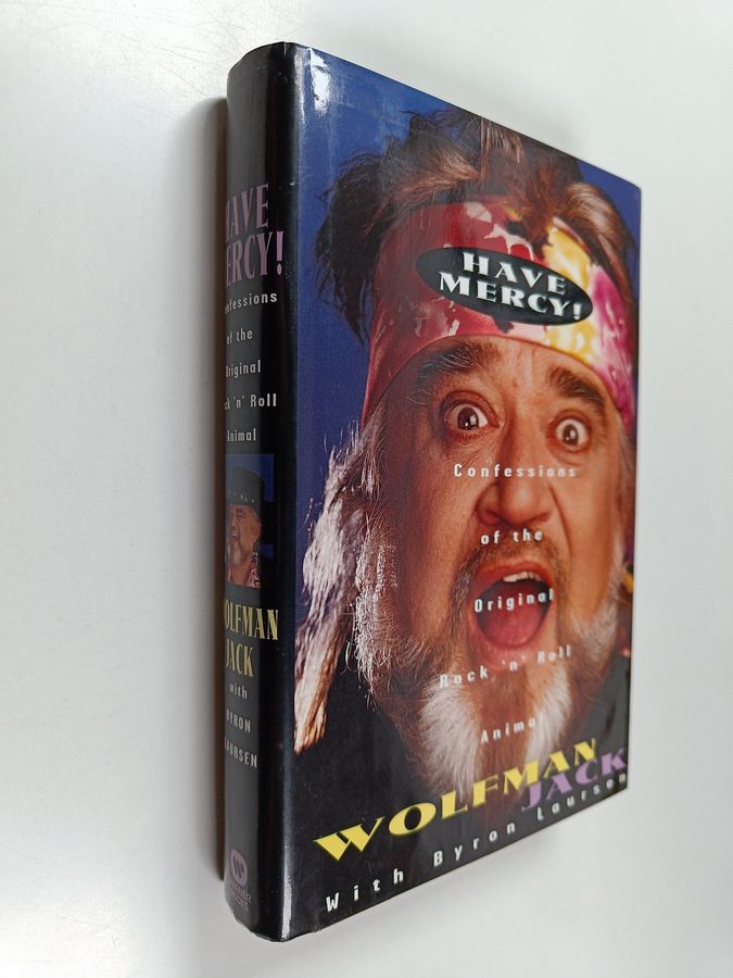 Have Mercy!: Confessions of the Original Rock 'n' Roll Animal