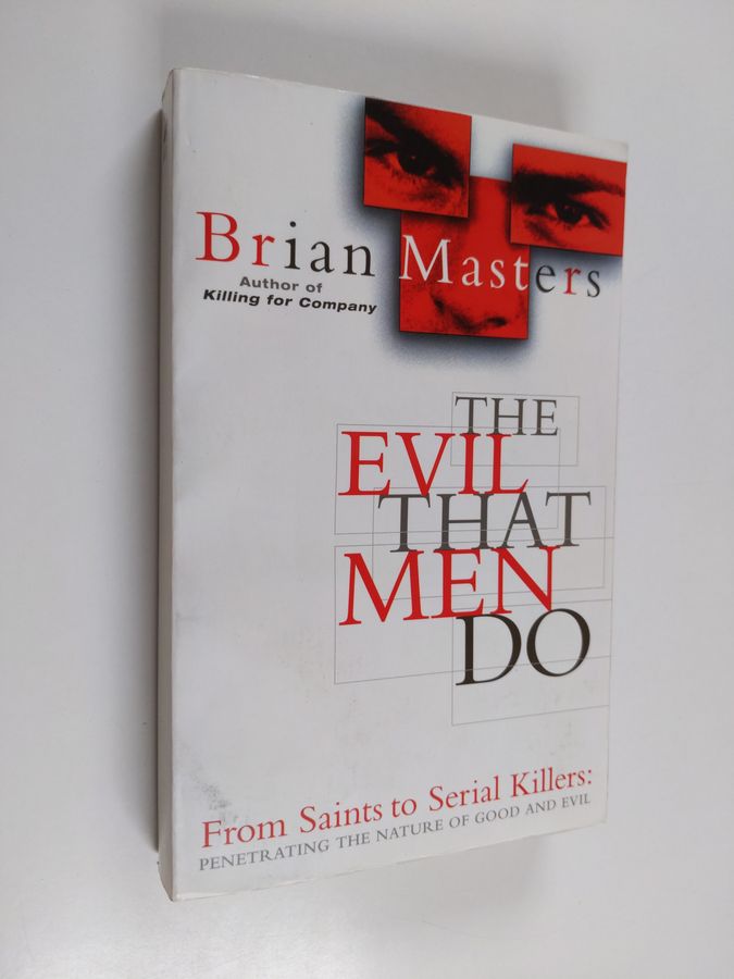The Evil that Men Do