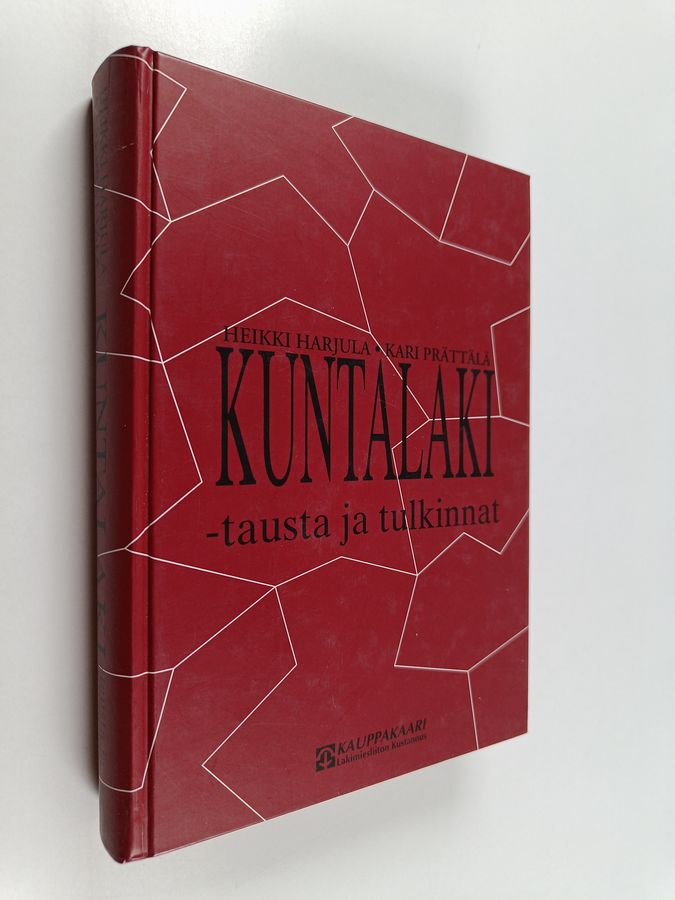 Heikki Harjula : Kuntalaki : tausta ja tulkinnat