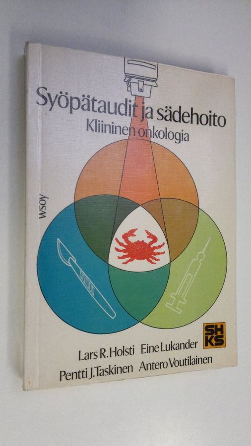 Lars R. Holsti : Syöpätaudit ja sädehoito : kliininen onkologia