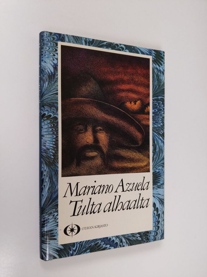Mariano Azuela : Tulta alhaalta