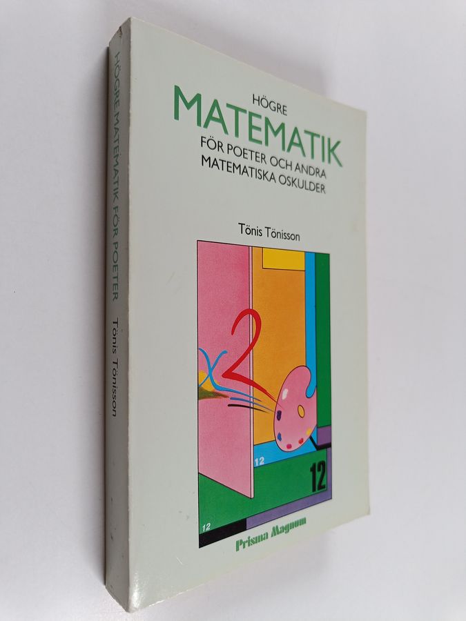 Tönis Tönisson : Högre matematik för poeter och andra matematiska oskulder