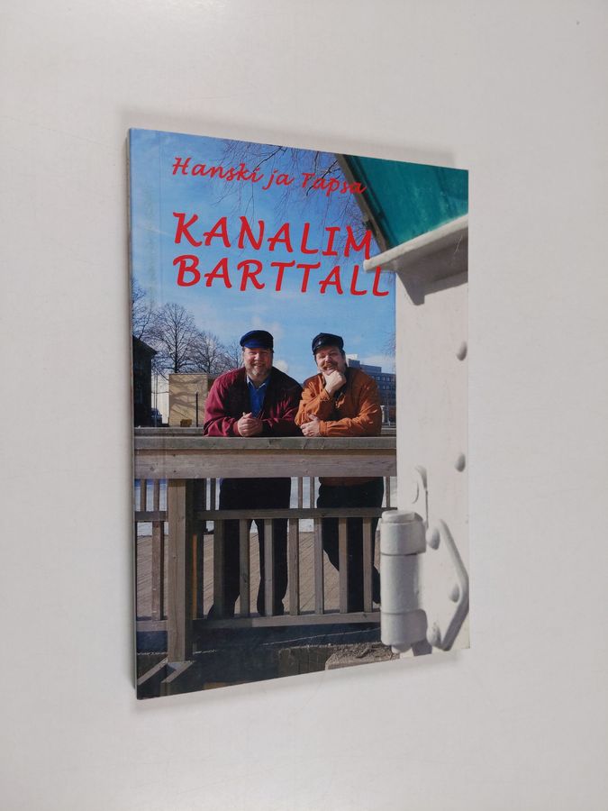 Hanski ja Tapsa kanalim barttall