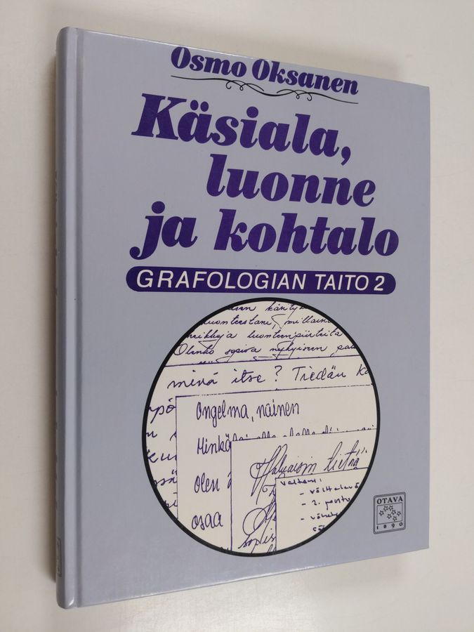 Osmo Oksanen : Grafologian taito 2, Käsiala, luonne ja kohtalo