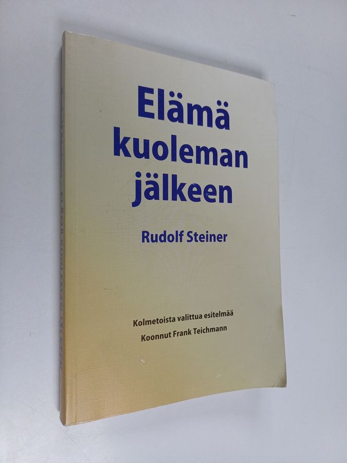 Elämä kuoleman jälkeen ja sen yhteys elävien maailmaan