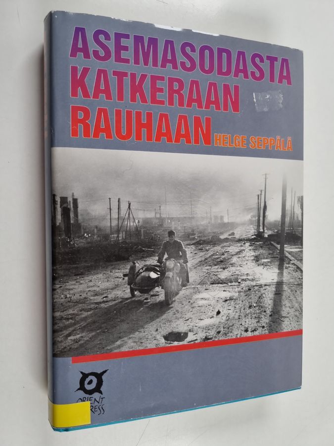Asemasodasta katkeraan rauhaan