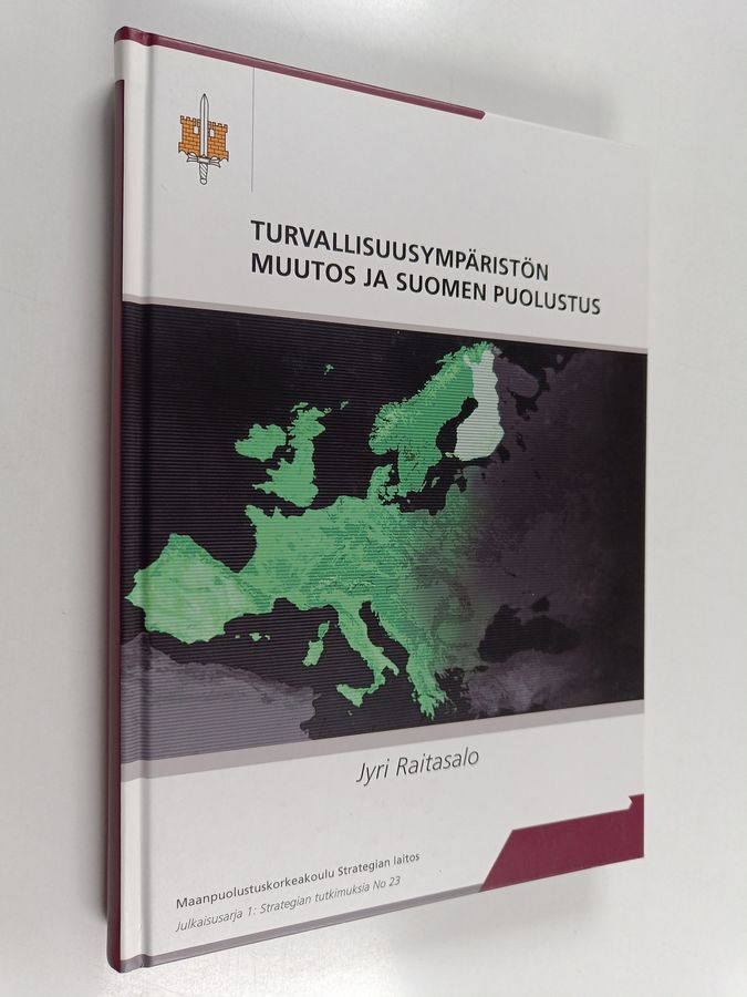 Turvallisuusympäristön muutos ja Suomen puolustus