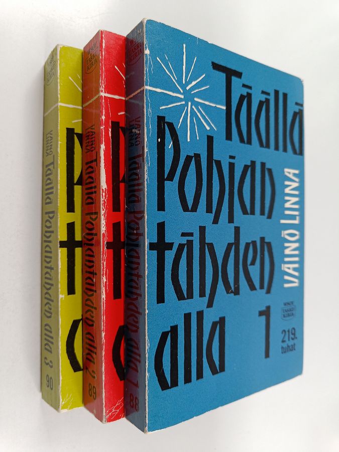 Väinö Linna : Täällä Pohjantähden alla 1-3