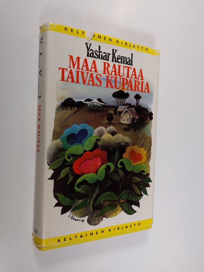 Yashar Kemal : Maa rautaa, taivas kuparia