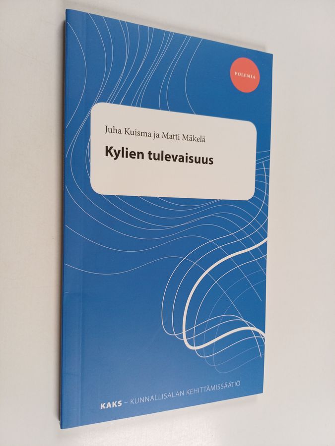 Kylien tulevaisuus