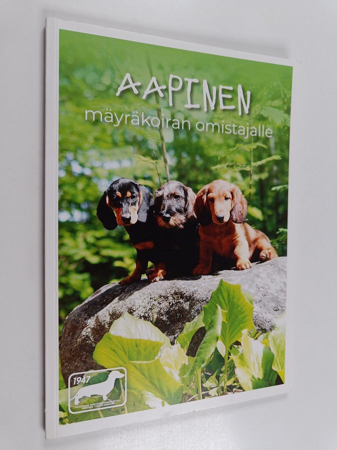 Aapinen mäyräkoiran omistajalle.