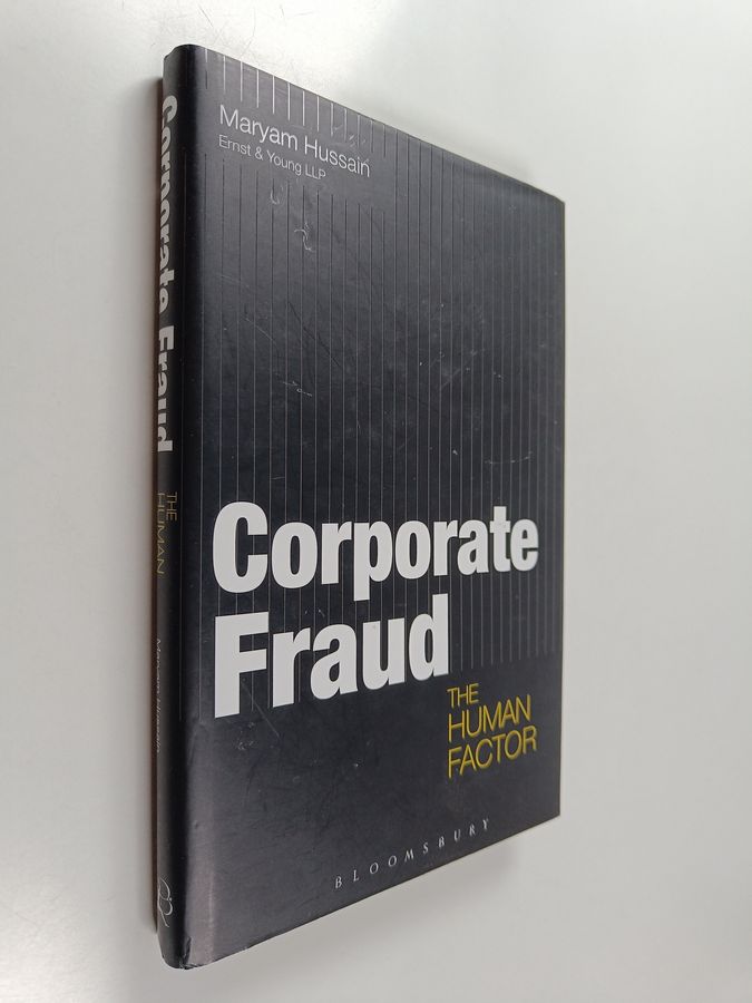 Corporate Fraud - The Human Factor