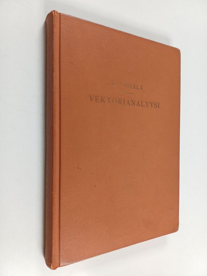 K. Väisälä : Vektorianalyysi