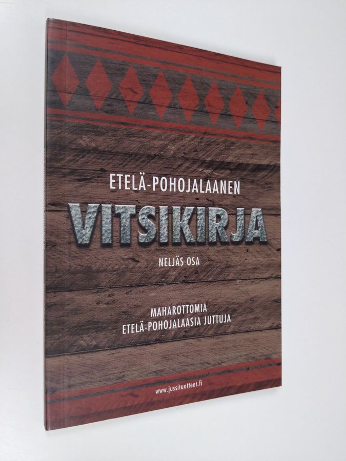 Eija Kuusisto : Etelä-Pohojalaanen vitsikirja Neljäs osa, Maharottomia eteläpohojalaasia juttuja