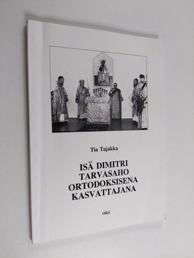 Isä Dimitri Tarvasaho ortodoksisena kasvattajana