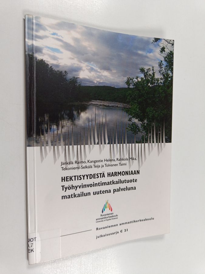 Hektisyydestä harmoniaan