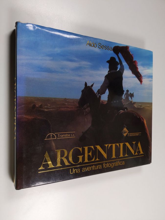 Aldo Sessa & Elsa Insogna : Argentina : una aventura fotogràfica