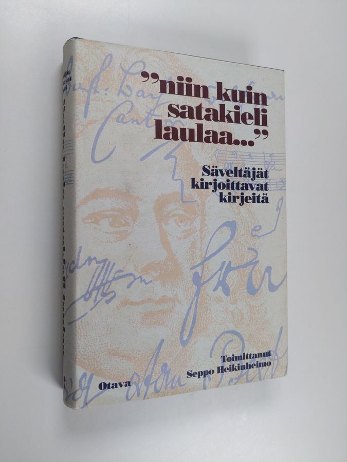 'Niin kuin satakieli laulaa...'