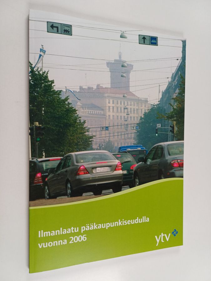 Ilmanlaatu pääkaupunkiseudulla vuonna 2006